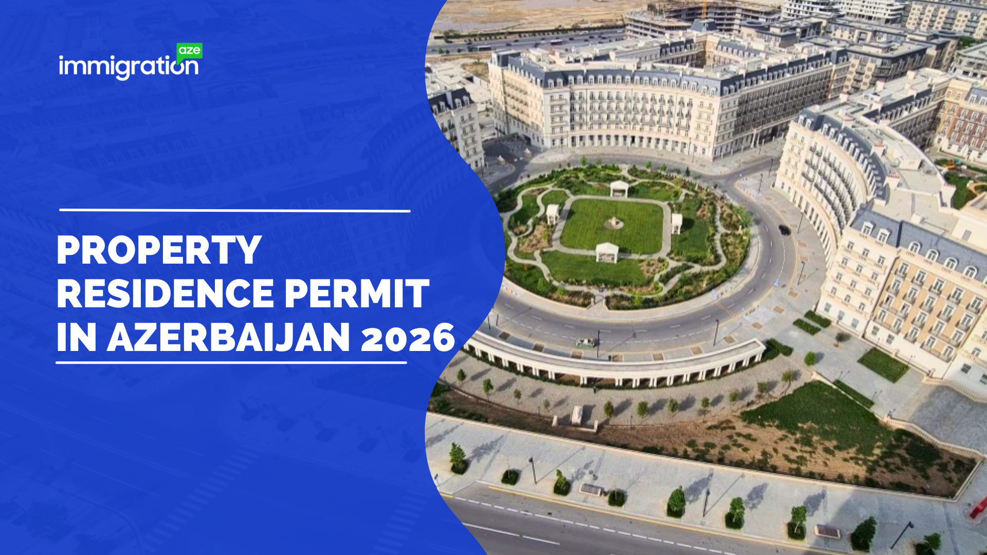 Property residence permit in Azerbaijan 2026 for Pakistani citizens: The easiest legal way to get TRC and PRC